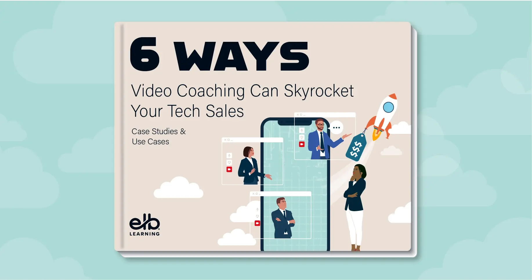 eBook Download 6 Ways Video Coaching Can Skyrocket Your Tech Sales