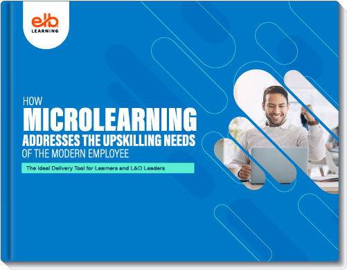 How Microlearning Addresses the Upskilling Needs of the Modern Employee