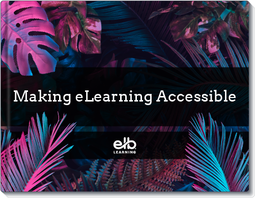 Making eLearning Accessible