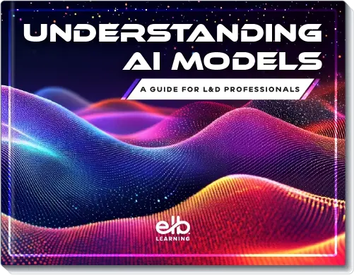 Understanding AI Models—A Guide for L&D Professionals_eBookCoverArt+LandingPage_LandingPg-CoverHorizontal-1